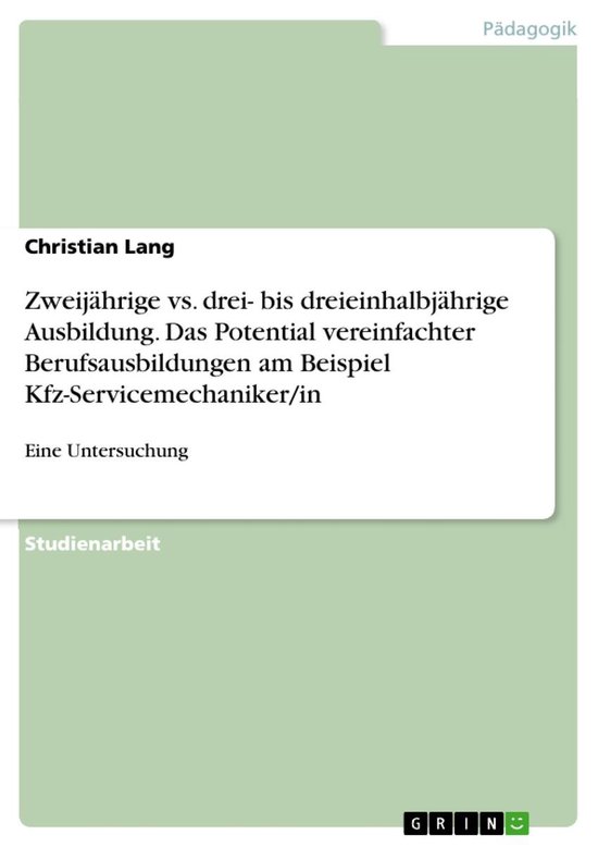 Zweijährige vs. drei- bis dreieinhalbjährige Ausbildung. D ... - cover