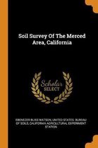 Soil Survey of the Merced Area, California