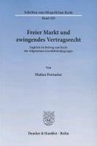 Freier Markt und zwingendes Vertragsrecht