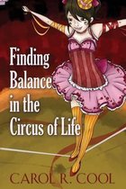 Finding Balance in the Circus of Life