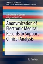 Anonymization of Electronic Medical Records to Support Clinical Analysis