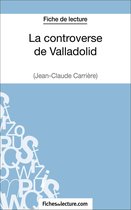 La controverse de Valladolid - Jean-Claude Carrière (Fiche de lecture)