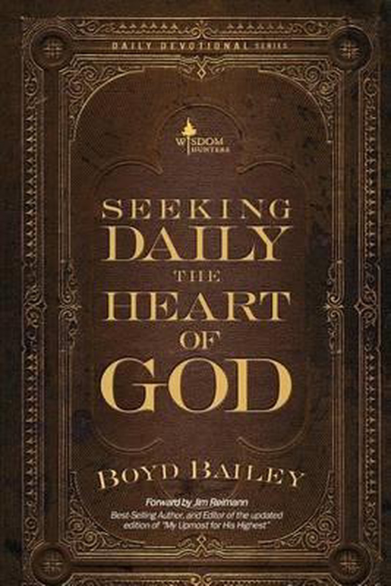 Seeking Daily the Heart of God - Boyd Bailey
