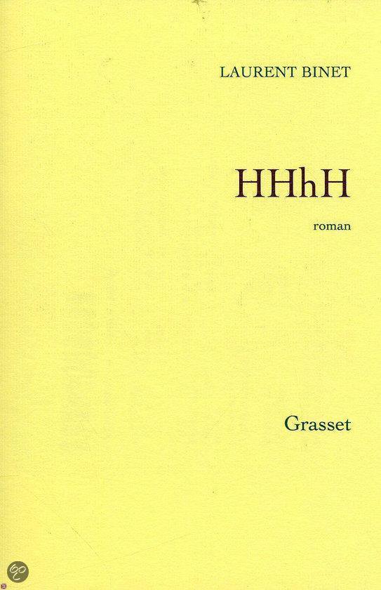 Livre "Hhhh" de Laurent Binet, roman, éditions Grasset. Couverture jaune.