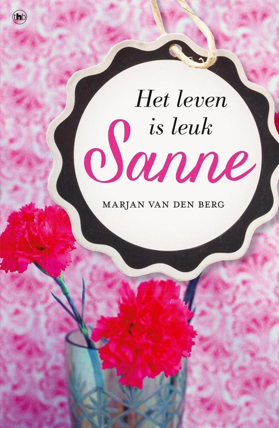 Sanne 12 - Het leven is leuk Sanne - Marjan van den Berg | Do-index.org