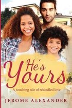 He's Yours