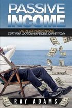 Passive Income: Digital Age Passive Income