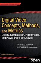 Digital Video Concepts, Methods, and Metrics