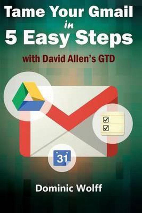 Tame Your Gmail in 5 Easy Steps with David Allen's GTD - cover