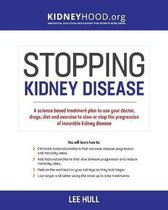 Stopping Kidney Disease(tm)- Stopping Kidney Disease