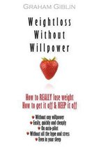 Weightloss Without Willpower