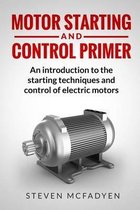 Motor Starting and Control Primer