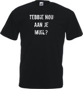 Mijncadeautje T-shirt - Tebbie nou aan je muil - Unisex Zwart (maat XL)