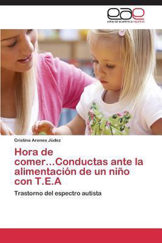 Hora de Comer...Conductas Ante La Alimentacion de Un Nino Co ... - cover