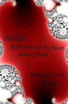 Ballads: Reflections of my Heart, Soul & Mind
