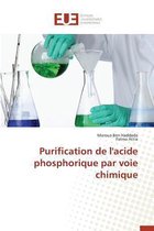 Omn.Univ.Europ.- Purification de l'Acide Phosphorique Par Voie Chimique