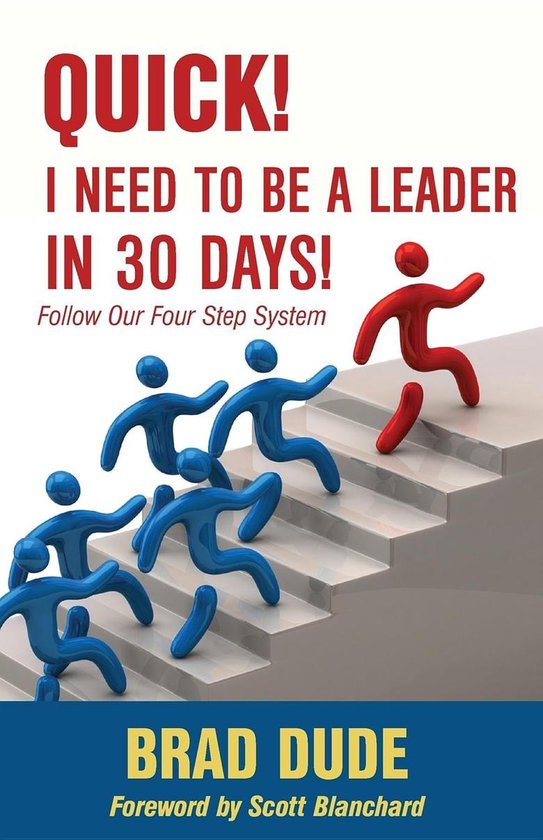 Quick! I Need to Be a Leader in 30 Days! - cover