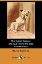 The Buried Temple, and Our Friend the Dog (Illustrated Edition) (Dodo Press)