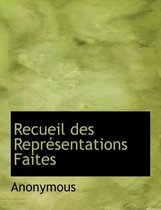 Recueil Des Repr Sentations Faites