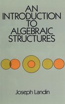 Dover Books on Mathematics - An Introduction to Algebraic Structures