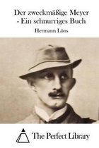 Der zweckmassige Meyer - Ein schnurriges Buch
