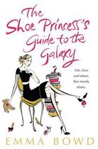 Shoe Princess'S Guide To The Galaxy