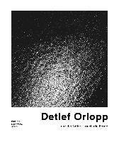 Detlef Orlopp. nur die nähe - auch die ferne