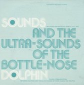 Sounds and Ultra-Sounds of the Bottle-Nose Dolphin