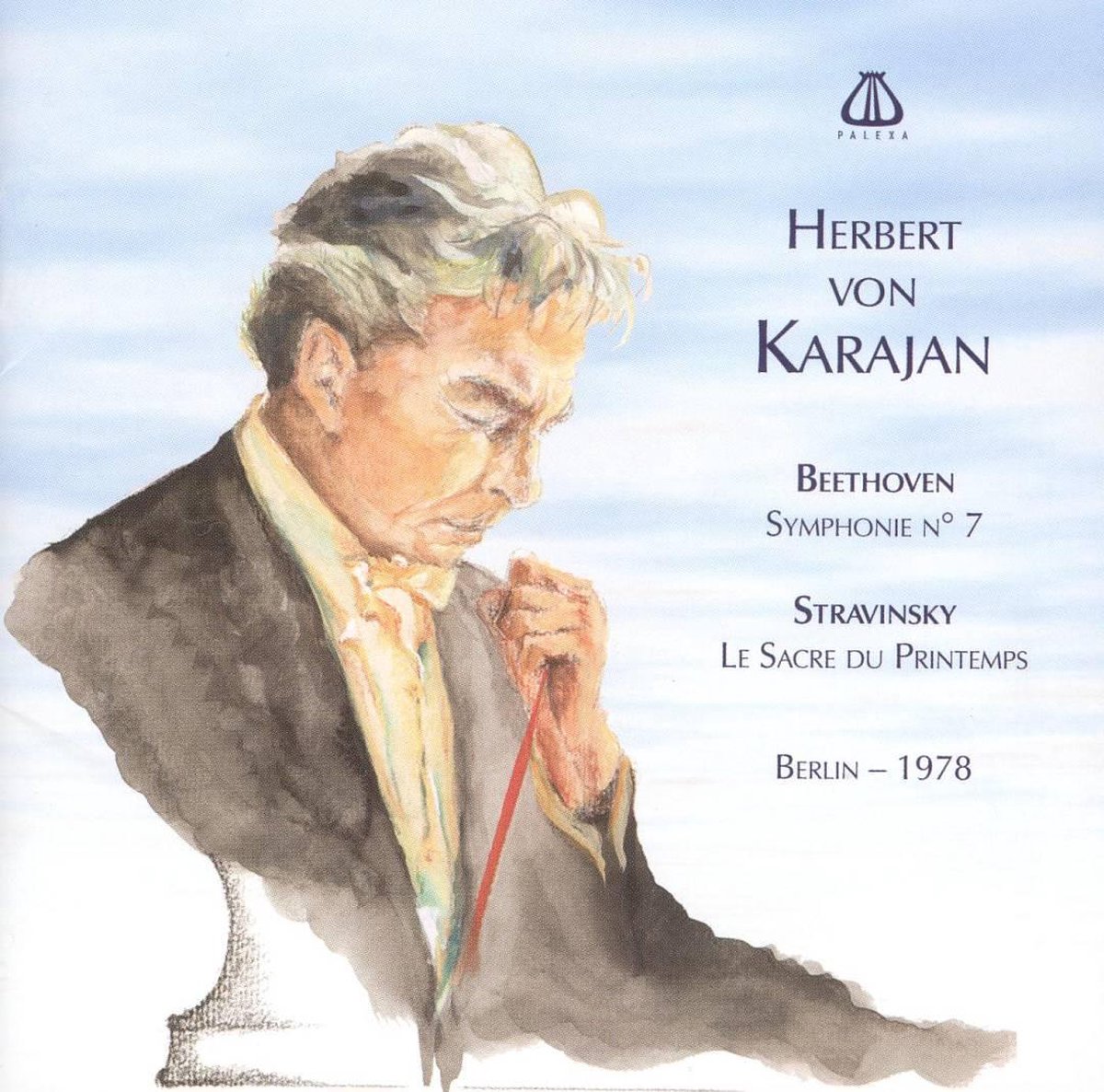 Beethoven: Symphonie No. 7; Stravinsky: Le Sacre du Printemps