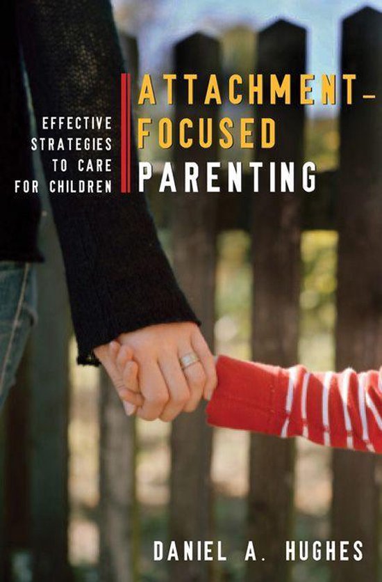 Attachment-Focused Parenting: Effective Strategies to Care f ... - cover