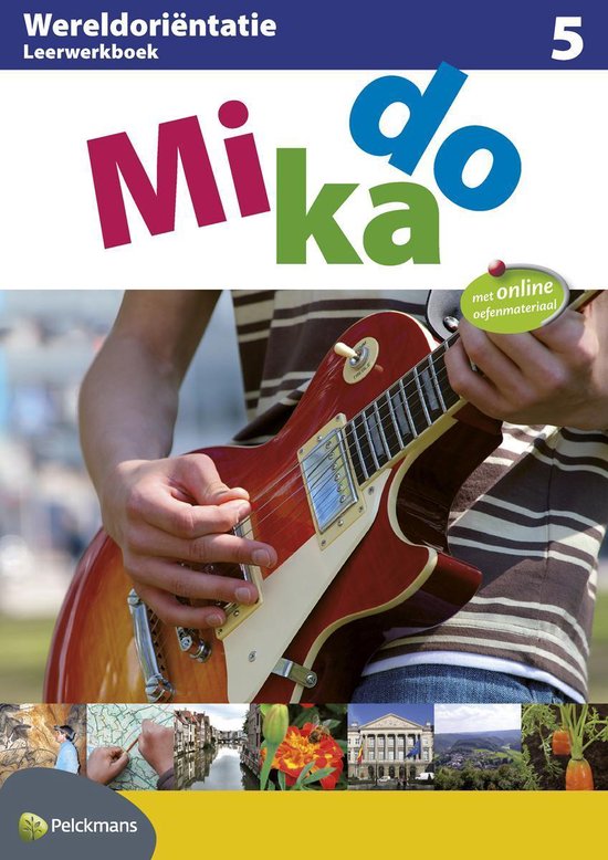 Mikado 5 Leerwerkboek Wereldoriëntatie (editie 2009) | 9789028949058 Boeken | bol.com