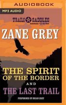 The Spirit of the Border and the Last Trail