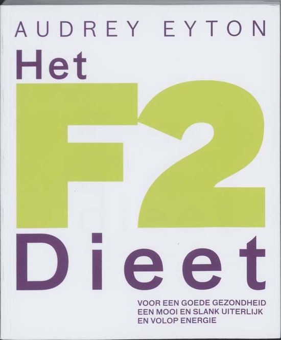 Cover van het boek 'Het F2 dieet'