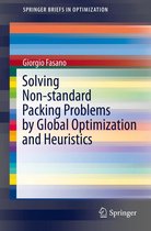 SpringerBriefs in Optimization - Solving Non-standard Packing Problems by Global Optimization and Heuristics