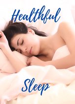 Healthful Sleep
