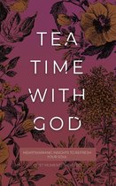 Quiet Moments with God - Tea Time with God