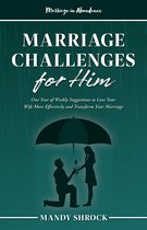 Marriage In Abundance - Marriage In Abundance's Marriage Challenges for Him