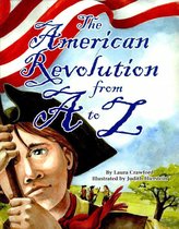 ABC Series - The American Revolution from A to Z