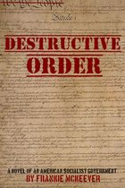 Destructive Order