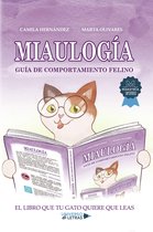 UNIVERSO DE LETRAS - Miaulogía: Guía de comportamiento felino