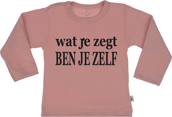 T-Shirt wat je zegt ben je zelf 50/56 / lange mouw / oudrose | bol.com
