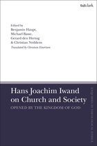 T&T Clark Enquiries in Theological Ethics -  Hans Joachim Iwand on Church and Society
