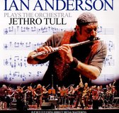 Ian Anderson Plays the Orchestral Jethro Tull