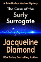 Safe Harbor Medical Mysteries 2 - The Case of the Surly Surrogate