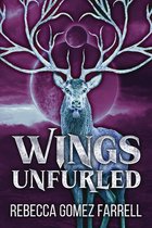 Wings Rising - Wings Unfurled