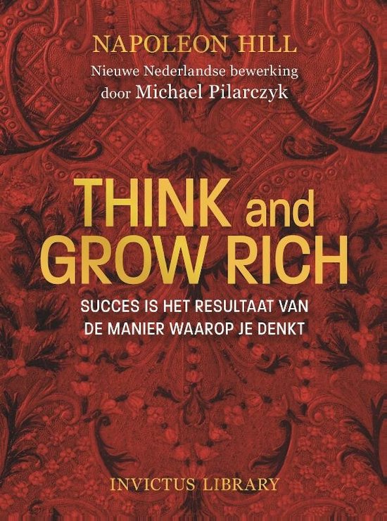 Boek: Think and Grow Rich, geschreven door Napoleon Hill