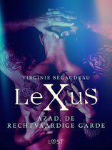 LeXus - LeXuS: Azad, de Rechtvaardige Garde - Een erotische dystopie