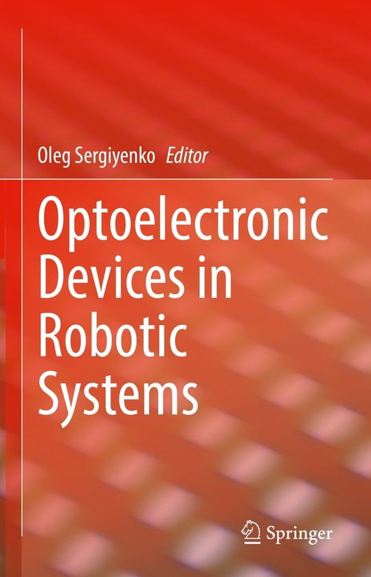 Optoelectronic Devices in Robotic Systems (ebook) 9783031097911