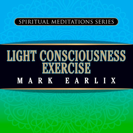 Light Consciousness Exercise - cover