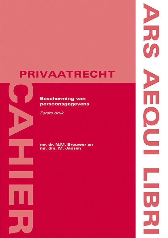 Ars Aequi Cahiers - Privaatrecht - Bescherming van persoonsg ... - cover